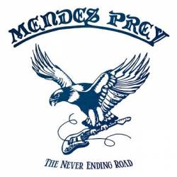 Mendes Prey : Never Ending Road